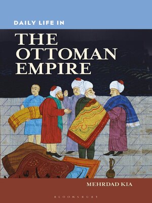 cover image of Daily Life in the Ottoman Empire